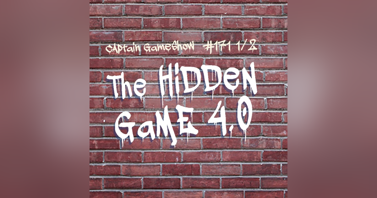 Episode 171 1/2: The Hidden Game 4.0 Episode 171 1/2: The Hidden Game 4.0