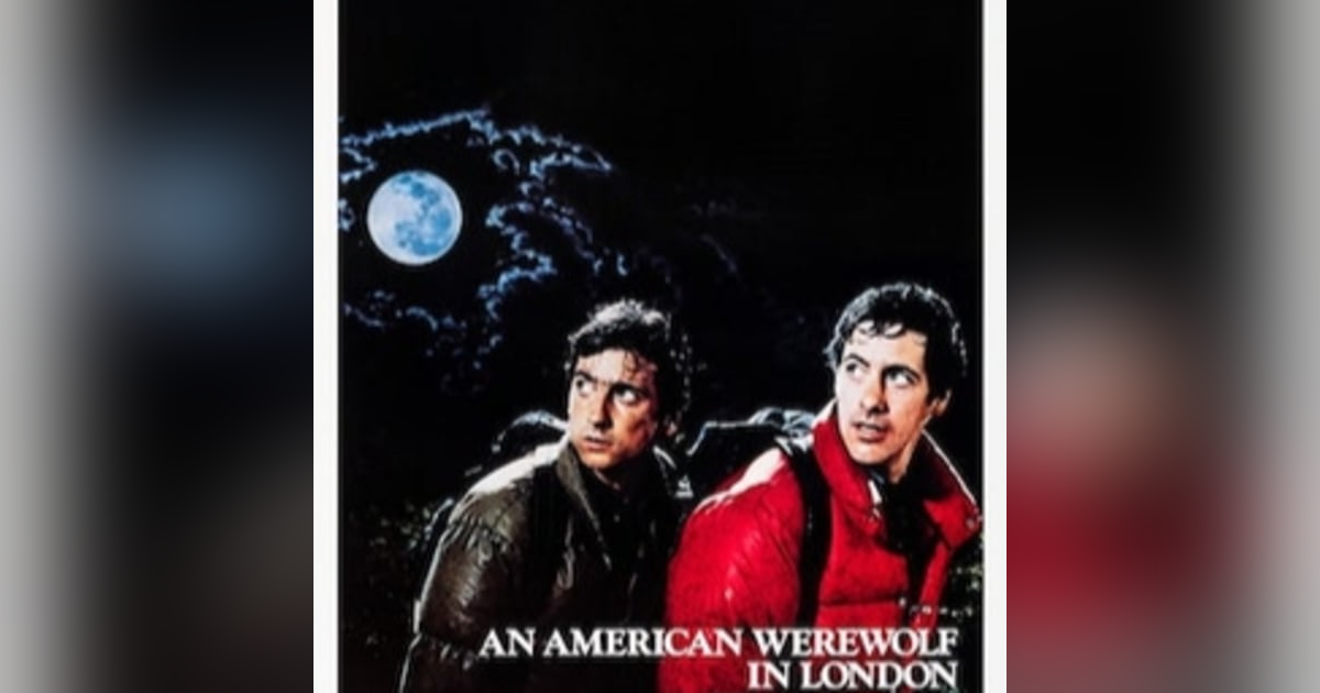 31 Dayss of Horror, 2023: Day 17 - An American Werewolf in London (1981) 31 Dayss of Horror, 2023: Day 17 - An American Werewolf in London (1981)