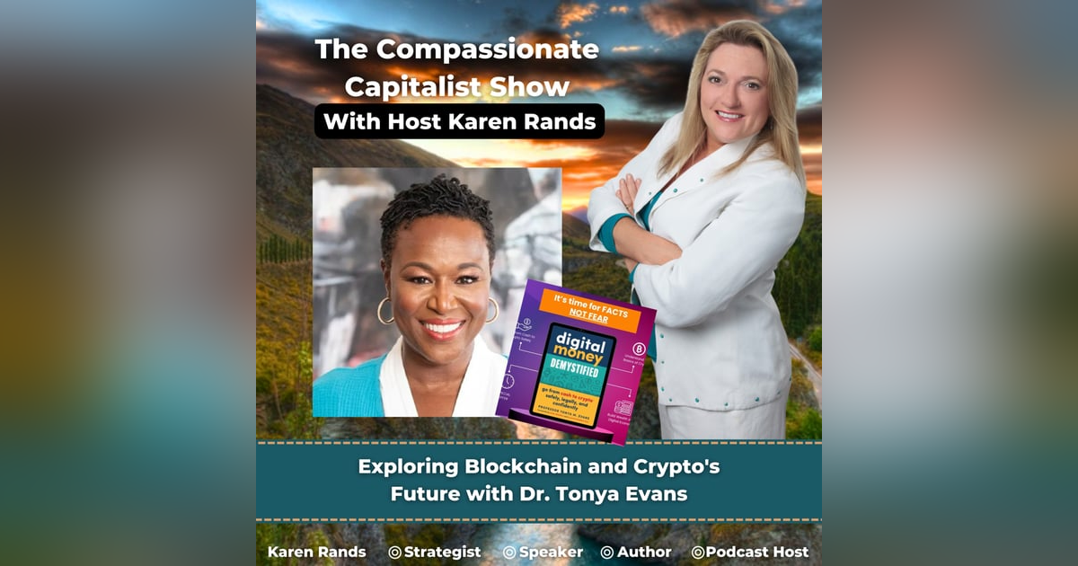 Exploring Blockchain and Crypto's Future with Dr. Tonya Evans Exploring Blockchain and Crypto's Future with Dr. Tonya Evans