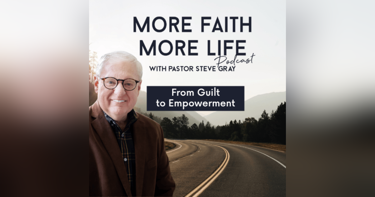 From Guilt To Empowerment | #59 From Guilt To Empowerment | #59