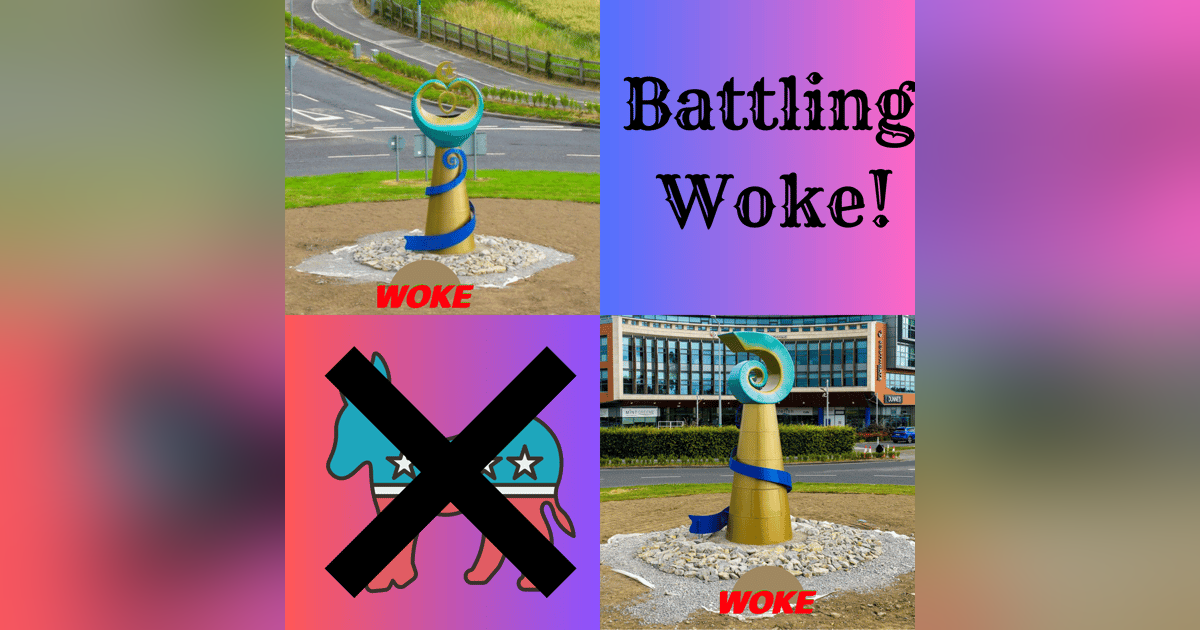 Battling the Woke! Battling the Woke!