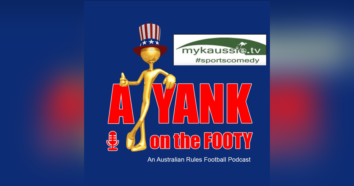 #318 -AFL Rd 2 preview w/ Myk Aussie of mykaussie.tv #318 -AFL Rd 2 preview w/ Myk Aussie of mykaussie.tv