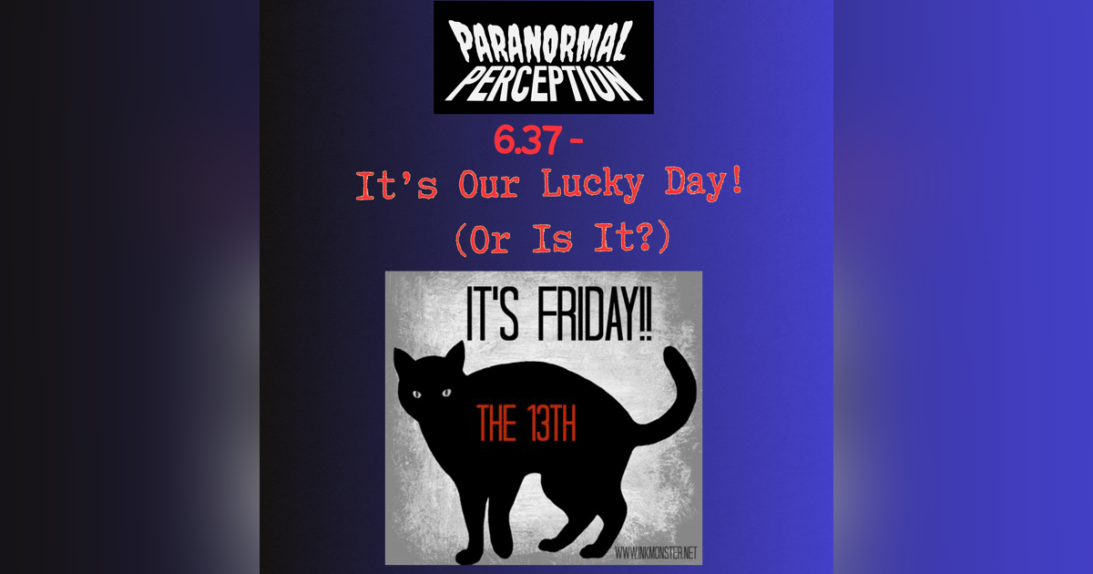 6.37 - It's Our Lucky Day! (Or Is It?) 6.37 - It's Our Lucky Day! (Or Is It?)