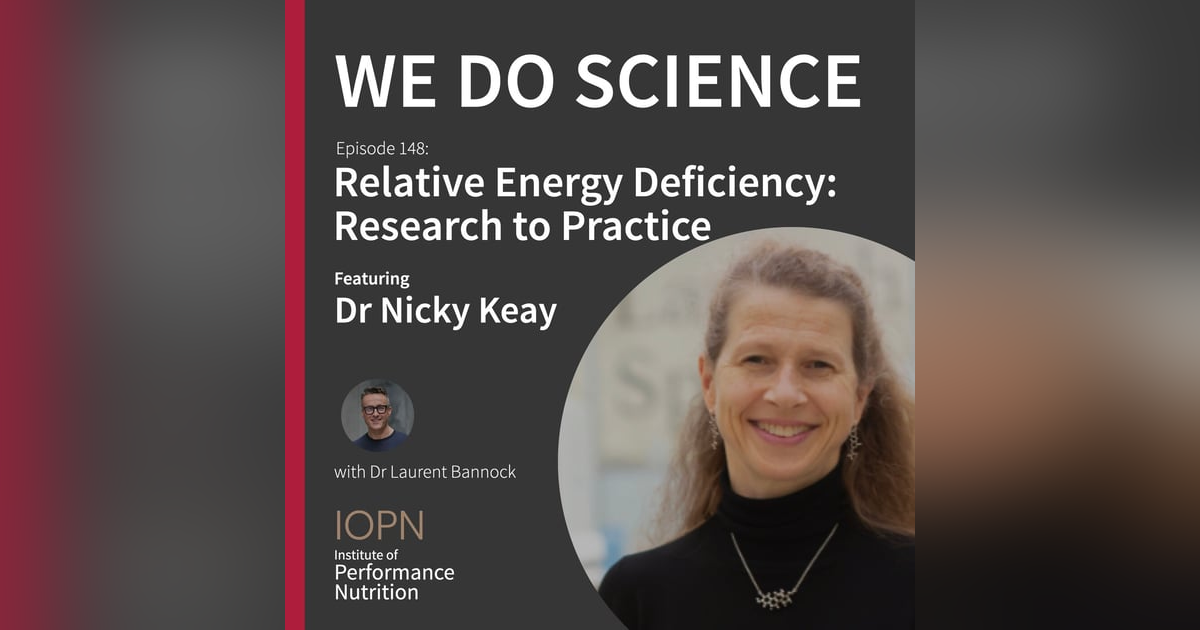 "Relative Energy Deficiency: Research to Practice" with Dr Nicky Keay "Relative Energy Deficiency: Research to Practice" with Dr Nicky Keay