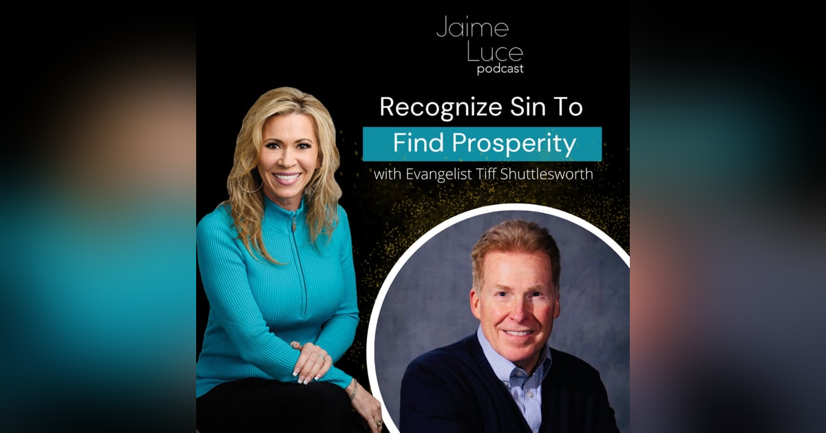 Recognize Sin To Find Prosperity with Tiff Shuttlesworth Recognize Sin To Find Prosperity with Tiff Shuttlesworth