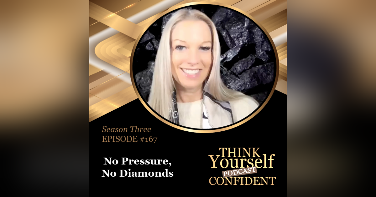 No Pressure, No Diamonds No Pressure, No Diamonds