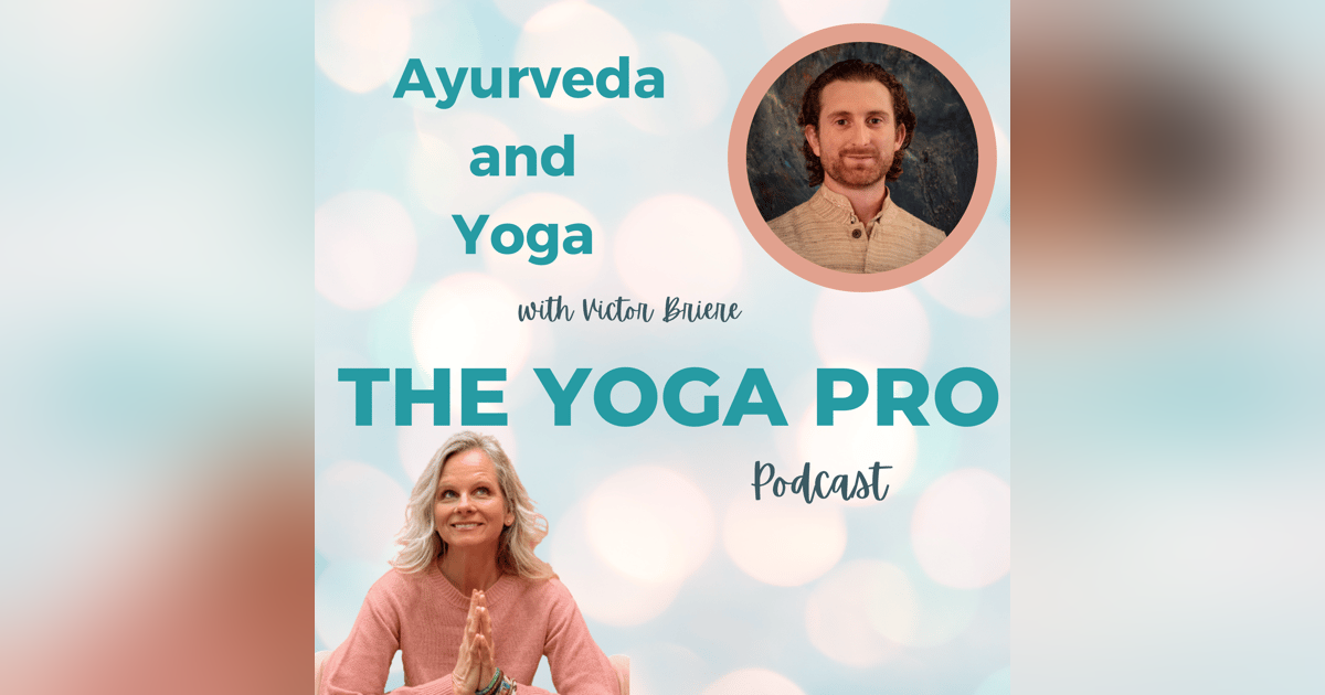 Ayurveda and Yoga with Victor Briere Ayurveda and Yoga with Victor Briere