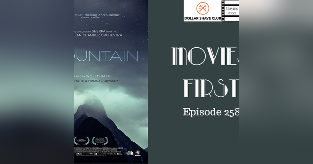 260: Mountain - Movies First with Alex First & Chris Coleman Episode 258 260: Mountain - Movies First with Alex First & Chris Coleman Episode 258