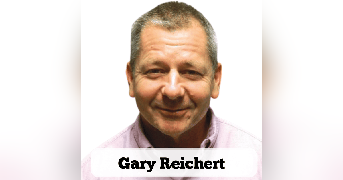 Gary Reichert Gary Reichert