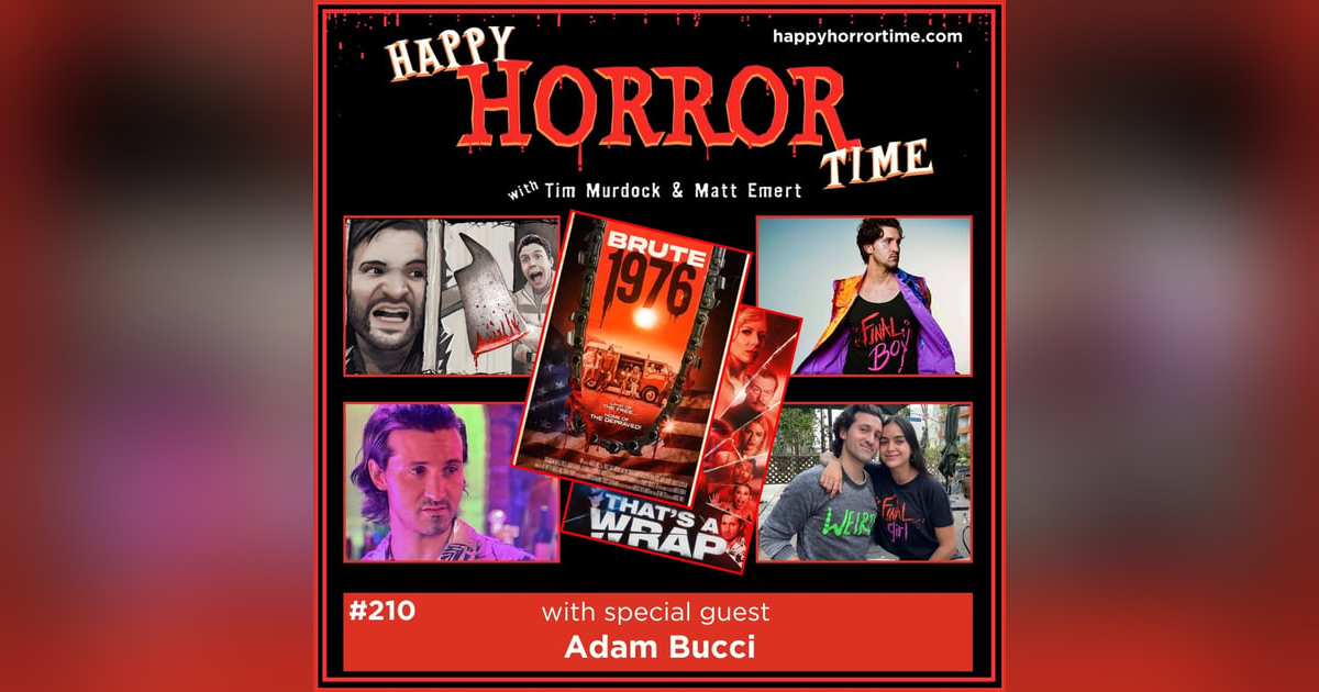 Ep 210: Interview w/Adam Bucci from “That’s a Wrap,” “Brute 1976,” and Creator of Small Town Weirdo Ep 210: Interview w/Adam Bucci from “That’s a Wrap,” “Brute 1976,” and Creator of Small Town Weirdo