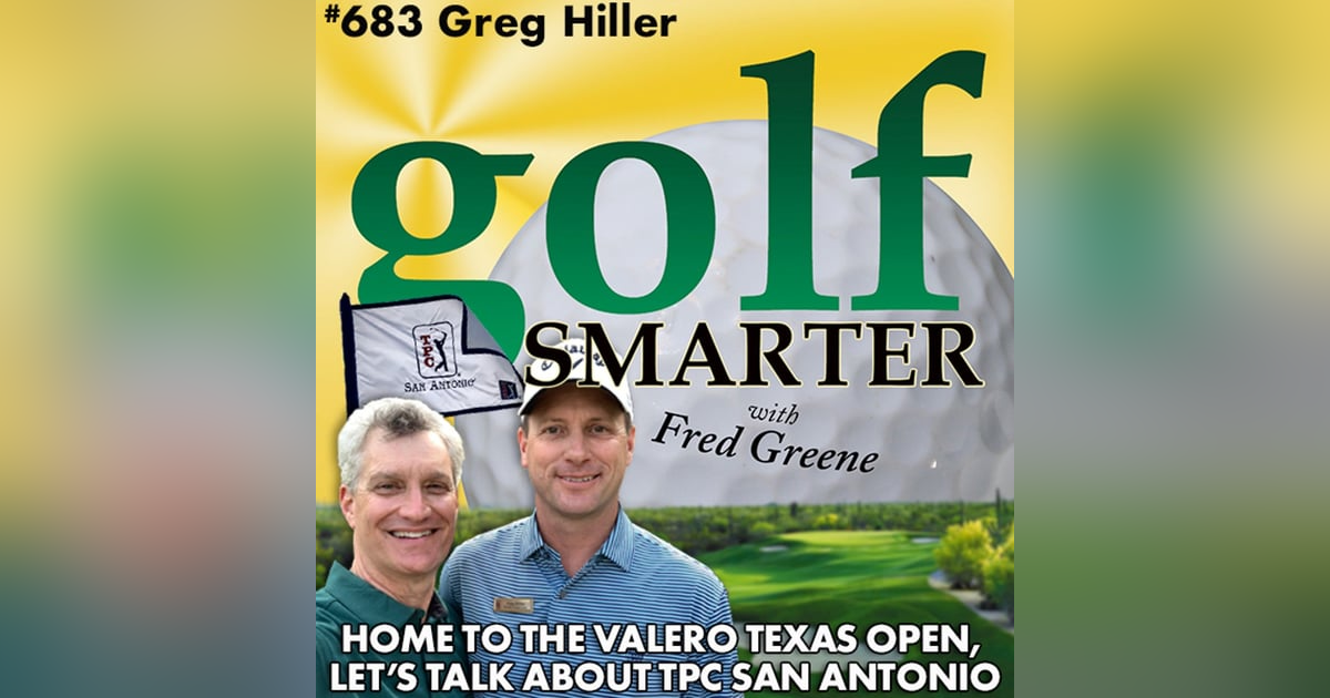 Home of the Valero Texas Open, TPC San Antonio with Dir. of Instruction Greg Hiller Home of the Valero Texas Open, TPC San Antonio with Dir. of Instruction Greg Hiller