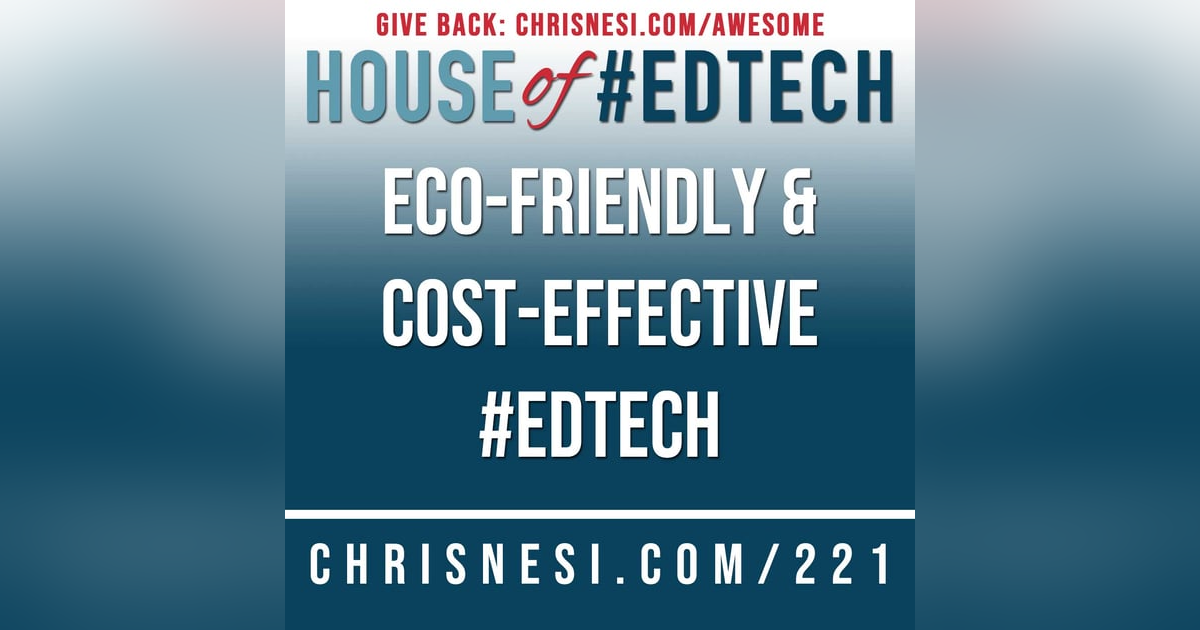 Eco-Friendly and Cost-Effective #EdTech - HoET221 Eco-Friendly and Cost-Effective #EdTech - HoET221