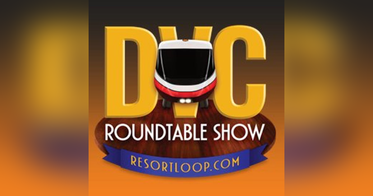 ResortLoop.com Episode 423 - DVC Roundtable March 2017 ResortLoop.com Episode 423 - DVC Roundtable March 2017
