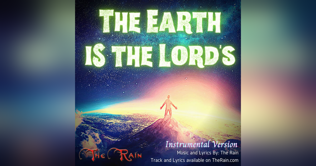 The Earth Is The Lord's - Instumental Version The Earth Is The Lord's - Instumental Version
