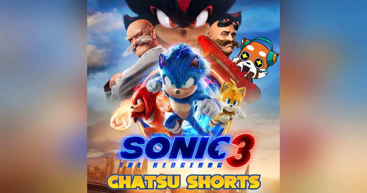 (Spoiler Free) Discussing Sonic the Hedgehog 3!  || Chatsu Shorts (Spoiler Free) Discussing Sonic the Hedgehog 3!  || Chatsu Shorts
