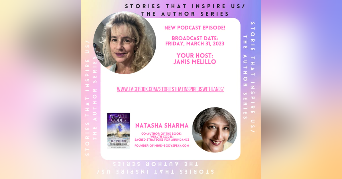 Stories That Inspire Us / The Author Series with Natasha Sharma - 03.31.23 Stories That Inspire Us / The Author Series with Natasha Sharma - 03.31.23