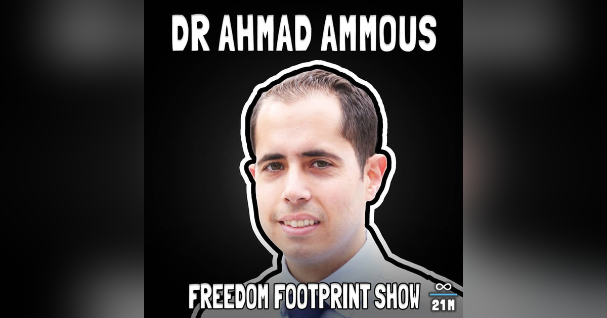Fiat Medicine with Dr. Ahmad Ammous - FFS #109 Fiat Medicine with Dr. Ahmad Ammous - FFS #109