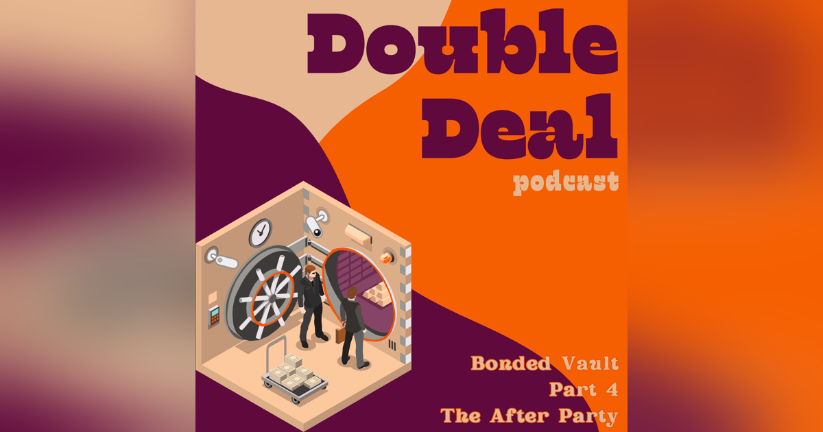 Bonded Vault - Part 4 - The After Party Bonded Vault - Part 4 - The After Party