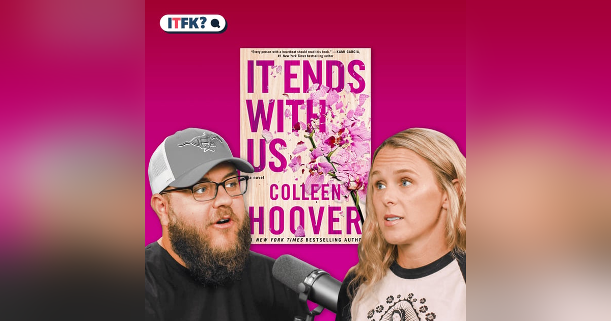 It Ends With Us: Should Parents put an end to it? It Ends With Us: Should Parents put an end to it?