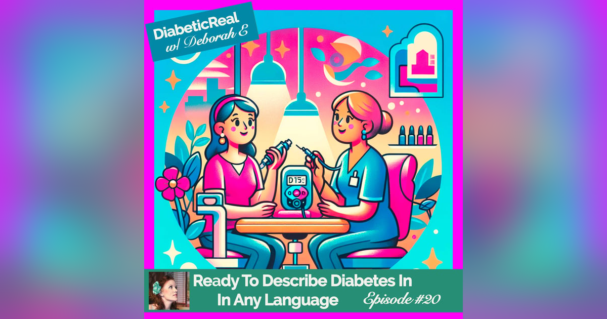 Ready To Describe Diabetes In Any Language #20 Ready To Describe Diabetes In Any Language #20