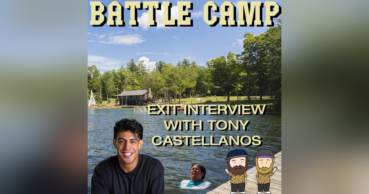 Battle Camp Season 1 Exit Interview With Tony Castellanos Battle Camp Season 1 Exit Interview With Tony Castellanos