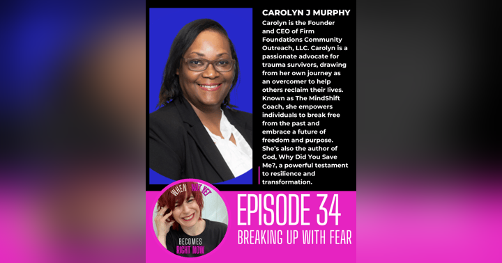 image for Breaking Up with Fear with Carolyn Murphy