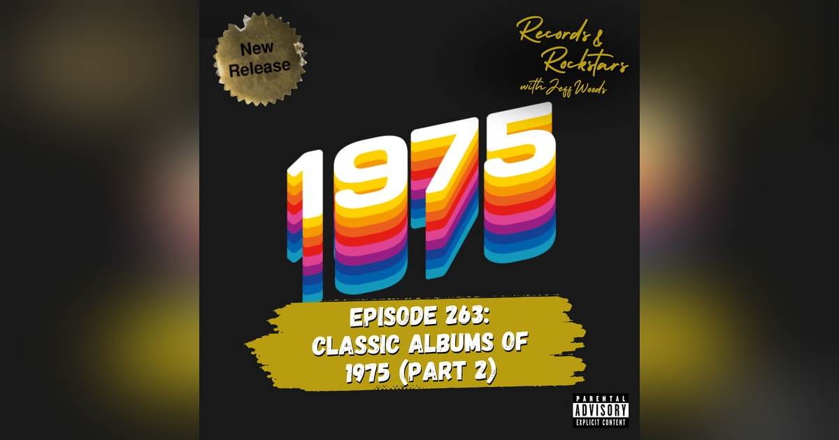 263: Classic Albums of 1975 Part 2 263: Classic Albums of 1975 Part 2