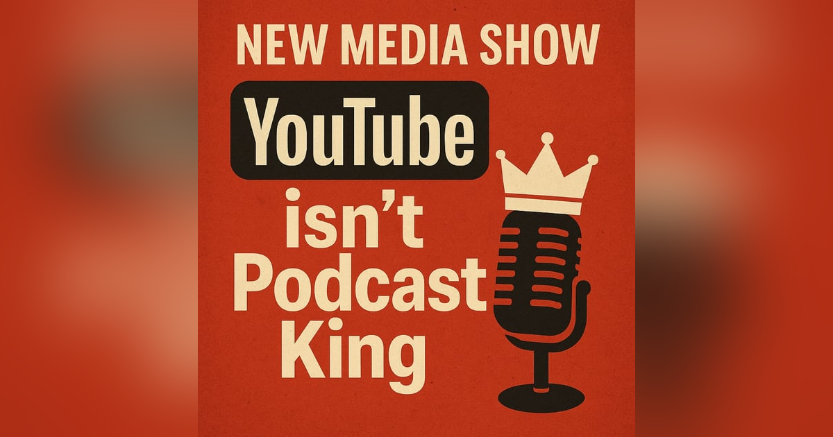 YouTube isn’t Podcasting King YouTube isn’t Podcasting King