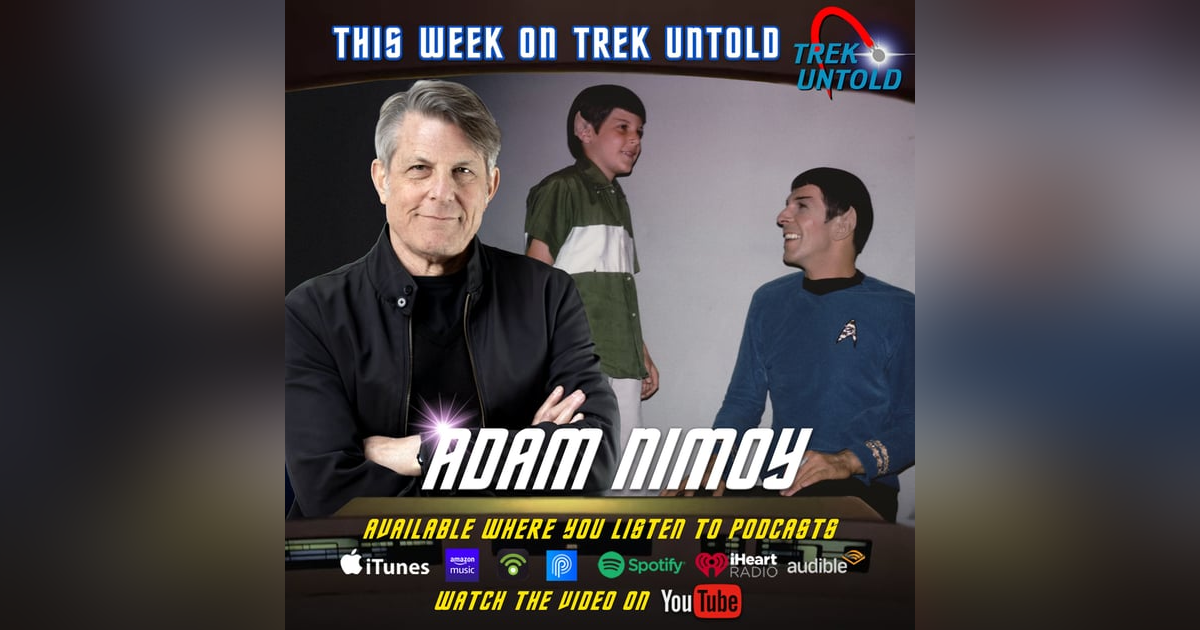 Growing Up With Spock: Adam Nimoy Reflects On The Life of Leonard Nimoy Growing Up With Spock: Adam Nimoy Reflects On The Life of Leonard Nimoy