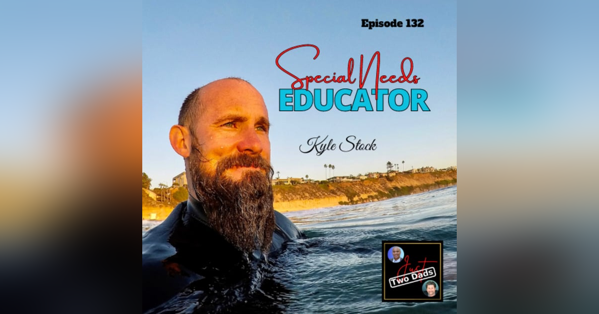 Episode 132: Kyle Stock - Special Needs Educator Episode 132: Kyle Stock - Special Needs Educator