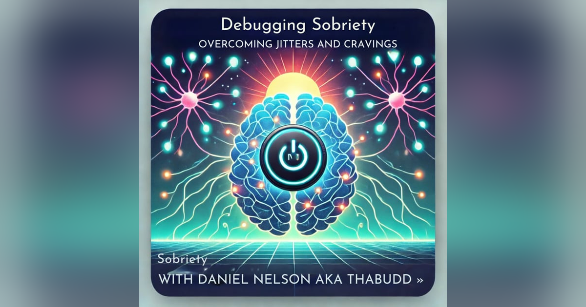 Season 2, Episode 39: Debugging Sobriety: Overcoming Jitters and Cravings Season 2, Episode 39: Debugging Sobriety: Overcoming Jitters and Cravings