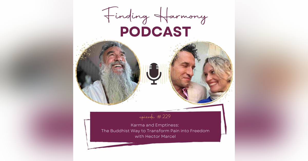 Karma and Emptiness: The Buddhist Way To Transform Pain into Freedom Karma and Emptiness: The Buddhist Way To Transform Pain into Freedom