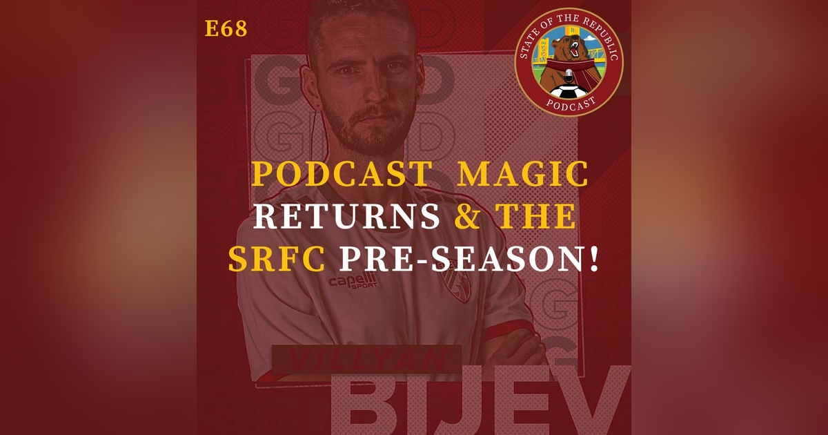 S1E68 - Podcast Magic Returns & The SRFC Pre-Season! S1E68 - Podcast Magic Returns & The SRFC Pre-Season!