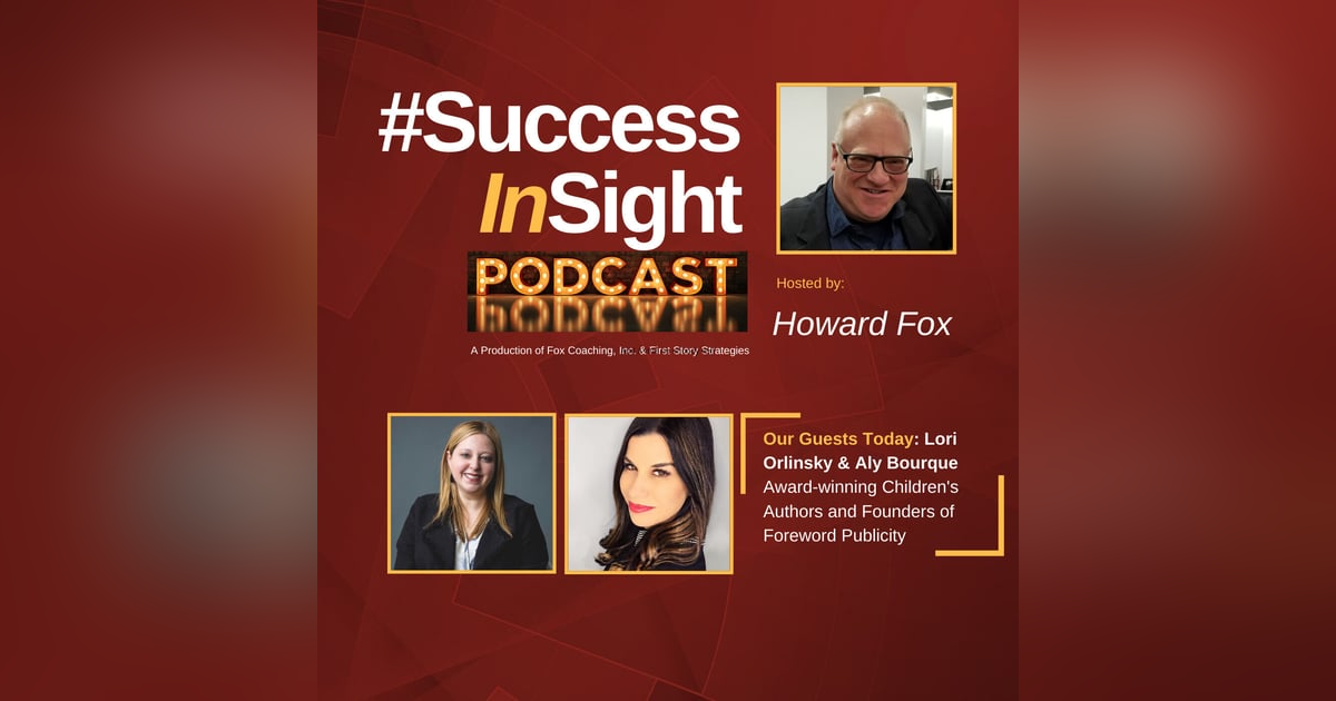 Lori Orlinsky & Aly Bourque, Award-winning Children's Authors and Founders of Foreword Publicity Lori Orlinsky & Aly Bourque, Award-winning Children's Authors and Founders of Foreword Publicity