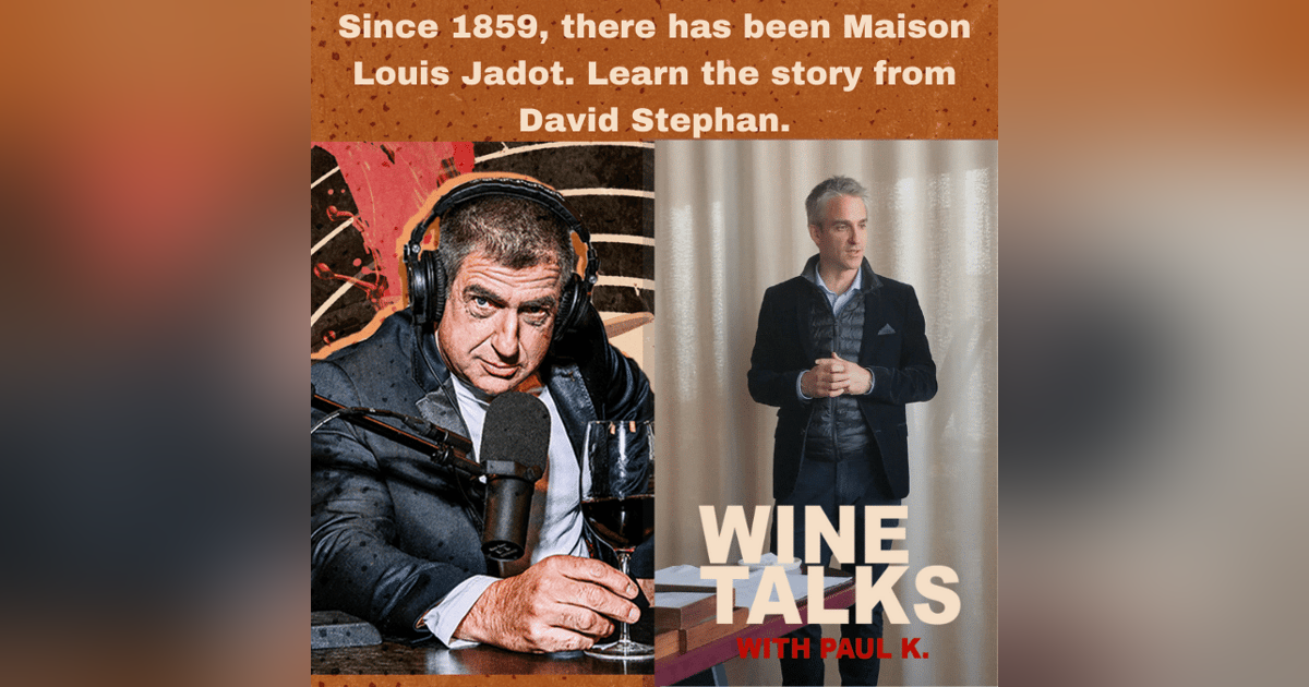 Since 1859, there has been Maison Louis Jadot. Learn the story from  David Stephan Since 1859, there has been Maison Louis Jadot. Learn the story from  David Stephan