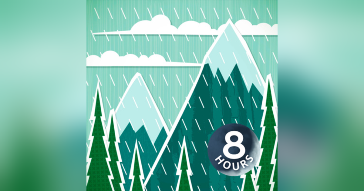 Rain in Mountains White Noise Sleep Sounds 8 Hours | Rainstorm Ambience Rain in Mountains White Noise Sleep Sounds 8 Hours | Rainstorm Ambience