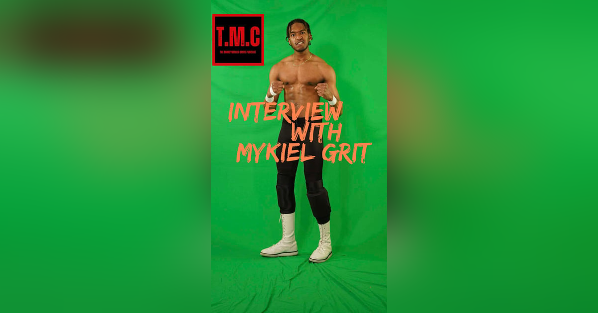 TMC Podcast Season 2 Episode 18 Interview with Mykiel Grit TMC Podcast Season 2 Episode 18 Interview with Mykiel Grit