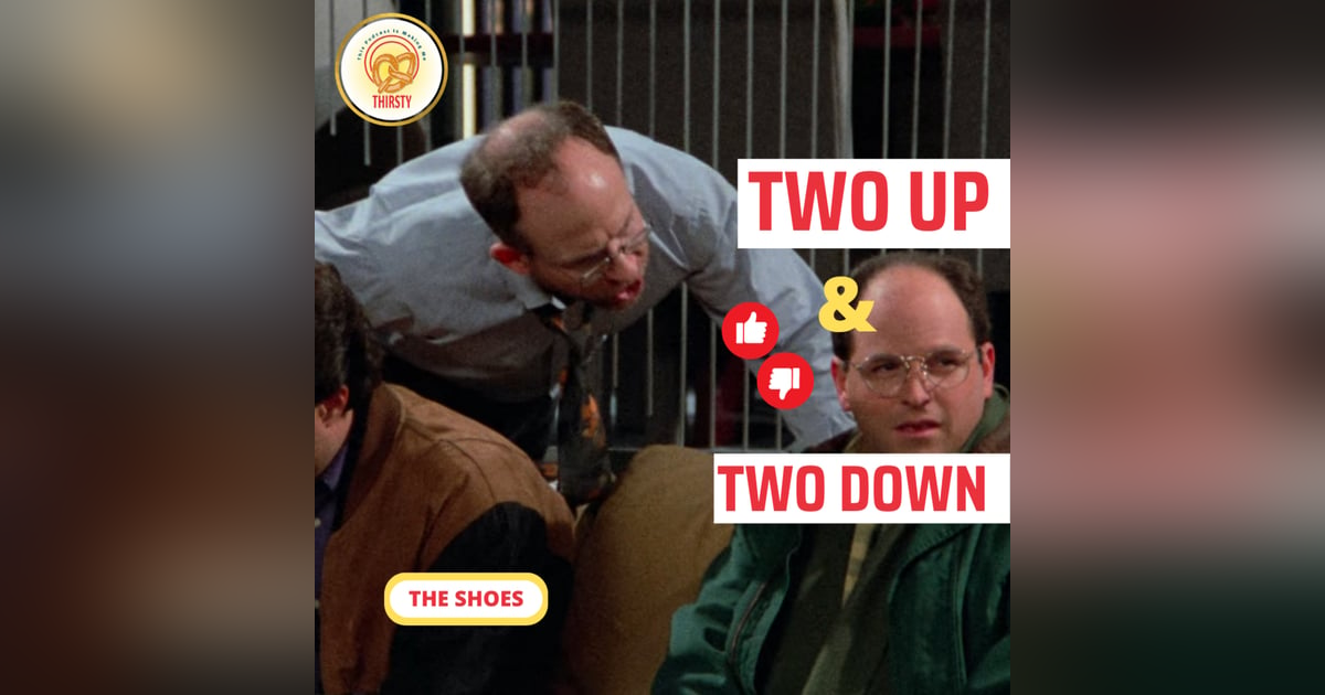 Seinfeld Podcast | Two Up and Two Down | The Shoes Seinfeld Podcast | Two Up and Two Down | The Shoes