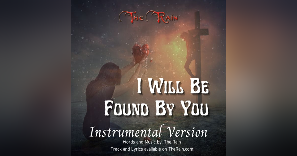 I Will Be Found By You - Instrumental Version I Will Be Found By You - Instrumental Version