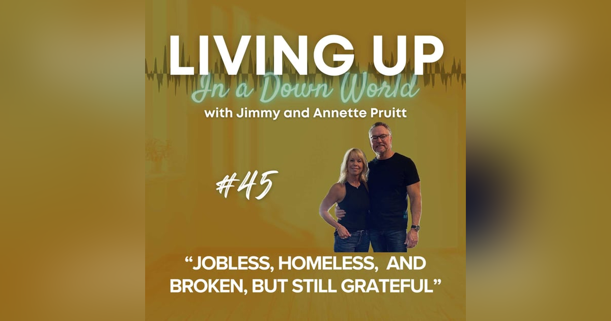 "Jobless, Homeless, and Broken, But Still Grateful" "Jobless, Homeless, and Broken, But Still Grateful"