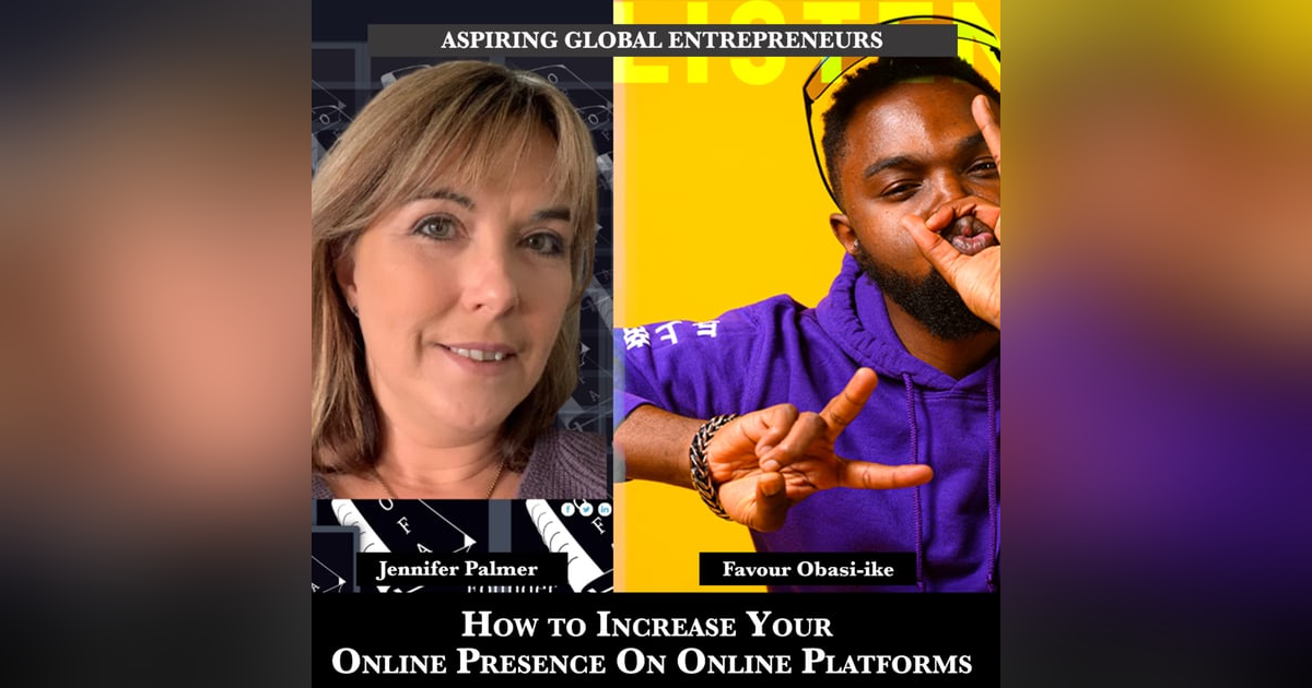 How to Increase Your Online Presence On Online Platforms with Jennifer Palmer 🧠 - 201 How to Increase Your Online Presence On Online Platforms with Jennifer Palmer 🧠 - 201