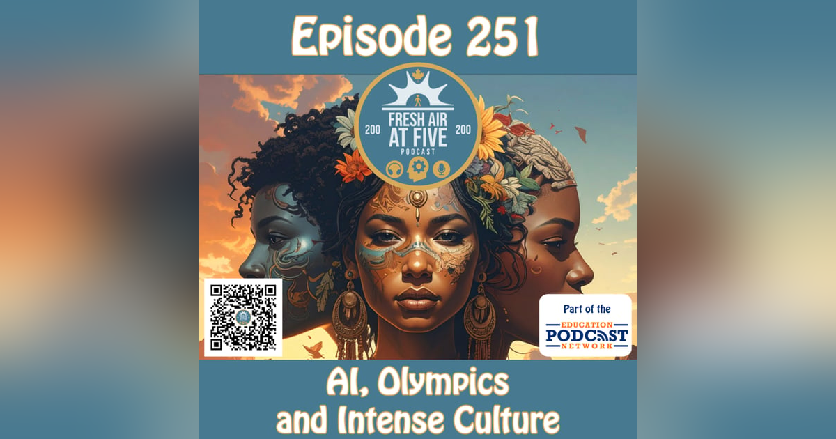 AI, Olympics and Intense Culture E252 FAAF AI, Olympics and Intense Culture E252 FAAF