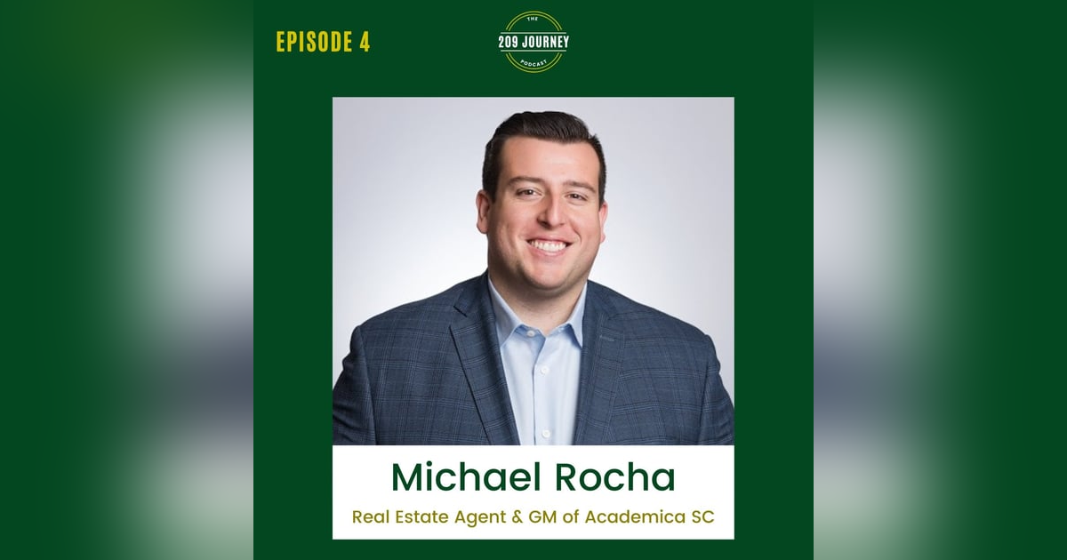 S1E4 - Hilmar's Award-Winning Real Estate Agent & GM of Academica SC, Michael Rocha! S1E4 - Hilmar's Award-Winning Real Estate Agent & GM of Academica SC, Michael Rocha!