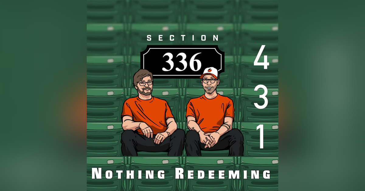 Pod 431 - Nothing Redeeming Pod 431 - Nothing Redeeming