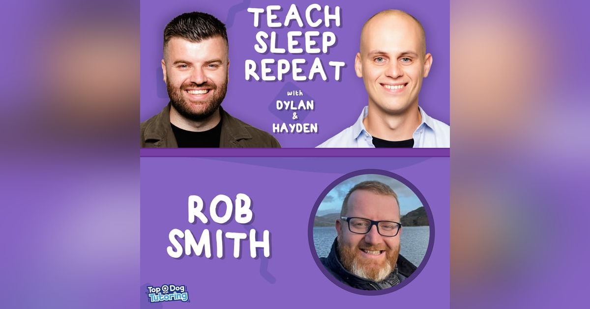 Ep 23: Rob Smith: The Literacy Shed Founder On Building A Successful Education Business Ep 23: Rob Smith: The Literacy Shed Founder On Building A Successful Education Business