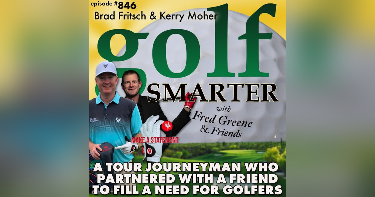 A Tour Journeyman Who Partnered with an Old Friend to Fill A Need for Golfers | golf SMARTER #846 A Tour Journeyman Who Partnered with an Old Friend to Fill A Need for Golfers | golf SMARTER #846