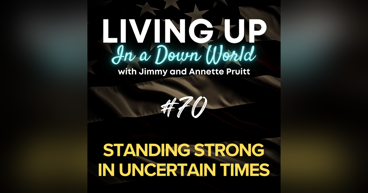 "Standing Strong in Uncertain Times" "Standing Strong in Uncertain Times"
