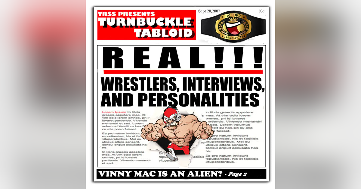 Turnbuckle Tabloid-Episode 1 Turnbuckle Tabloid-Episode 1