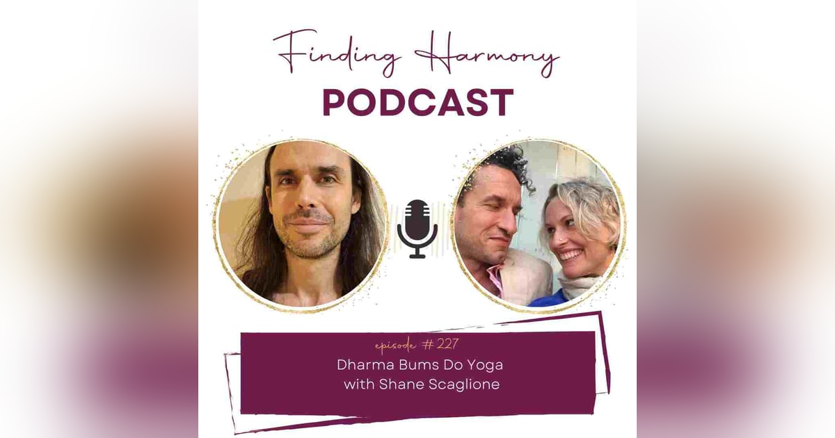 Dharma Bums Do Yoga with Shane Scaglione Dharma Bums Do Yoga with Shane Scaglione