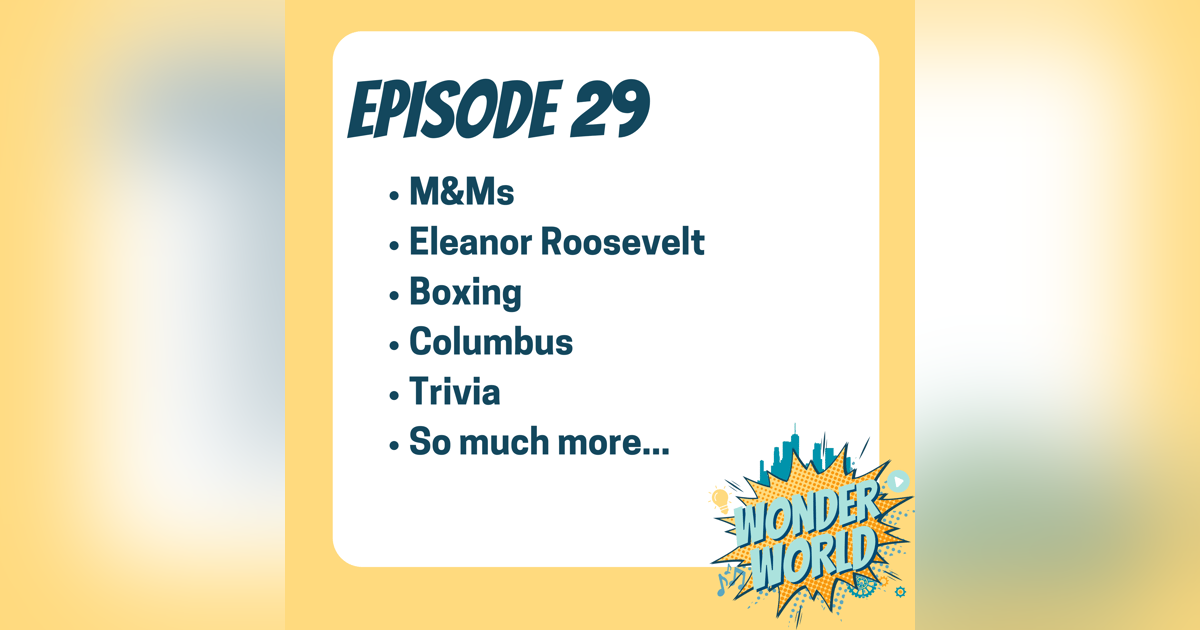 Wonder World Podcast Week of October 9 Wonder World Podcast Week of October 9